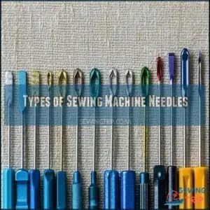 Types of Sewing Machine Needles