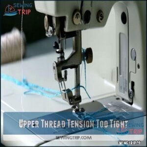 Upper Thread Tension Too Tight