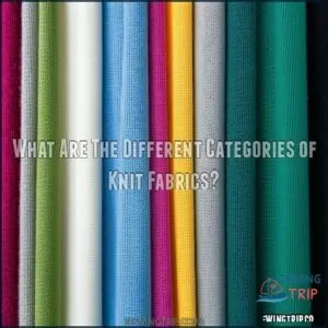 What Are The Different Categories of Knit Fabrics