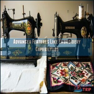 Advanced Features Like Embroidery Capabilities