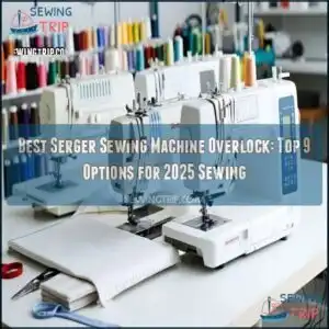 best serger sewing machine overlock
