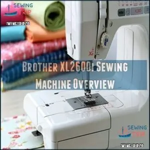Brother XL2600i Sewing Machine Overview