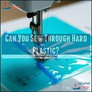 Can You Sew Through Hard Plastic