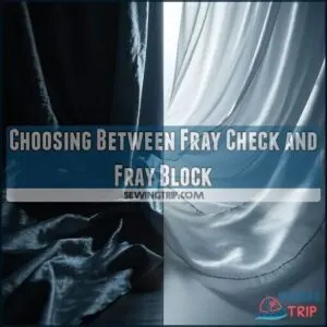 Choosing Between Fray Check and Fray Block