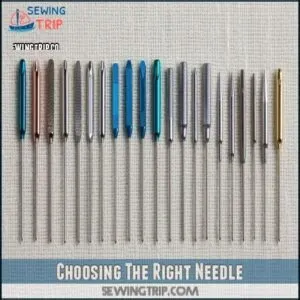 Choosing The Right Needle