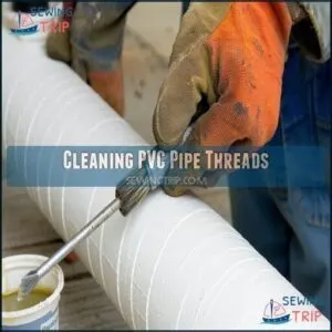 Cleaning PVC Pipe Threads
