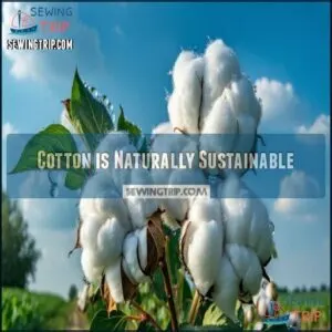 Cotton is Naturally Sustainable