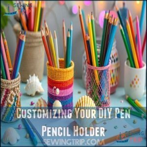 Customizing Your DIY Pen Pencil Holder
