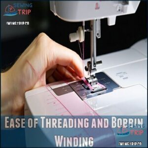 Ease of Threading and Bobbin Winding