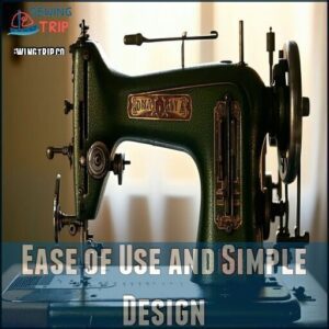 Ease of Use and Simple Design Ease of Use and Simple Design