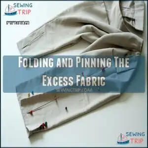 Folding and Pinning The Excess Fabric Folding and Pinning The Excess Fabric