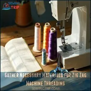 Gather Necessary Materials for Zig Zag Machine Threading