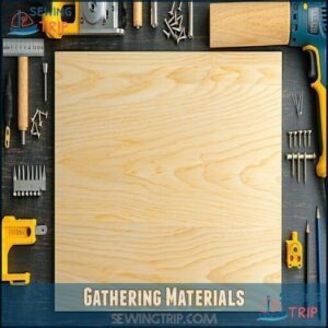 Gathering Materials