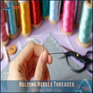 Holding Needle Threader Holding Needle Threader