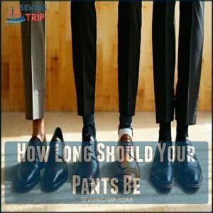 How Long Should Your Pants Be
