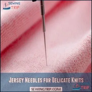 Jersey Needles for Delicate Knits