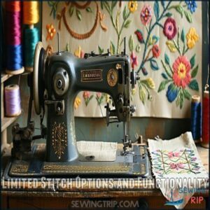 Limited Stitch Options and Functionality Limited Stitch Options and Functionality