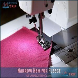 Narrow Hem for Fleece Narrow Hem for Fleece