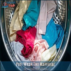 Pre-Wash The Material