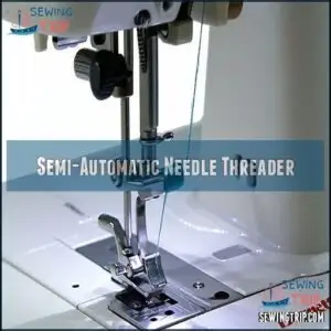 Semi-Automatic Needle Threader Semi-Automatic Needle Threader
