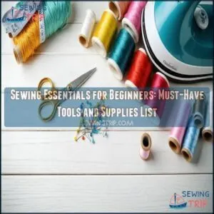 sewing essentials for beginners