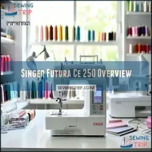 Singer Futura Ce 250 Overview