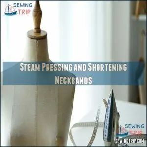 Steam Pressing and Shortening Neckbands