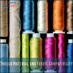Thread Material and Fabric Compatibility