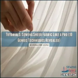 tutorialssewing sheer fabric