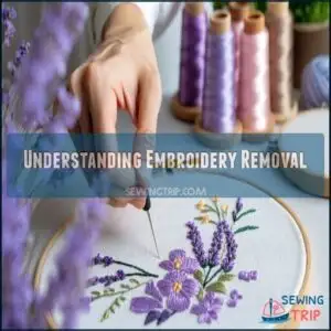 Understanding Embroidery Removal