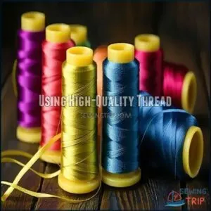 Using High-Quality Thread