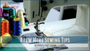 a few more sewing tips