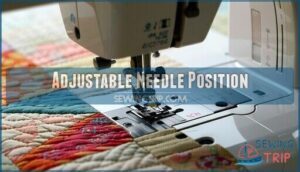 adjustable needle position