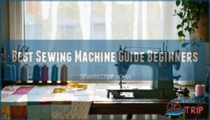 best sewing machine guide beginners