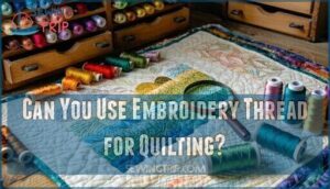 can you use embroidery thread for quilting