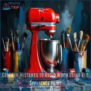 common mistakes to avoid when using red appliance paint