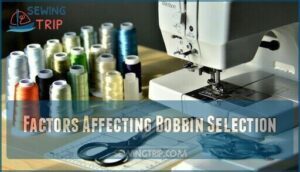 factors affecting bobbin selection