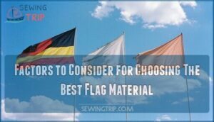 factors to consider for choosing the best flag material