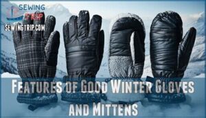 features of good winter gloves and mittens