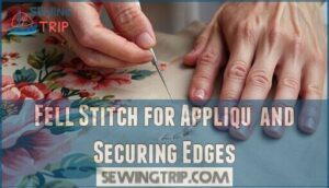 fell stitch for appliqué and securing edges