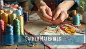 gather materials