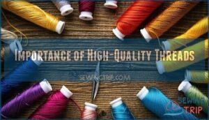 importance of high-quality threads