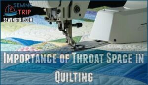importance of throat space in quilting