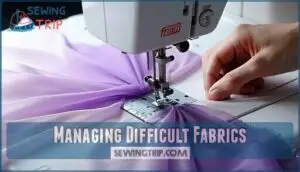 managing difficult fabrics