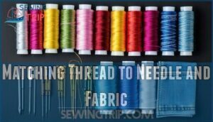 matching thread to needle and fabric