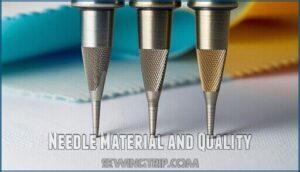 needle material and quality