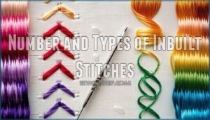 number and types of inbuilt stitches