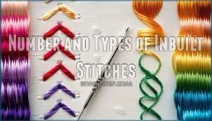 number and types of inbuilt stitches