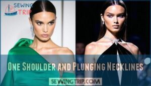 one shoulder and plunging necklines