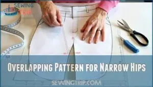 overlapping pattern for narrow hips